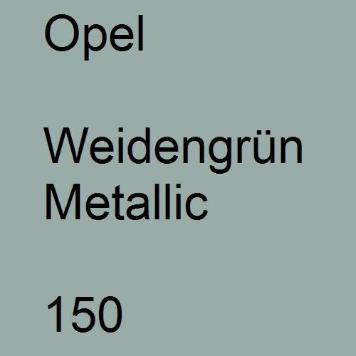 Opel, Weidengrün Metallic, 150.